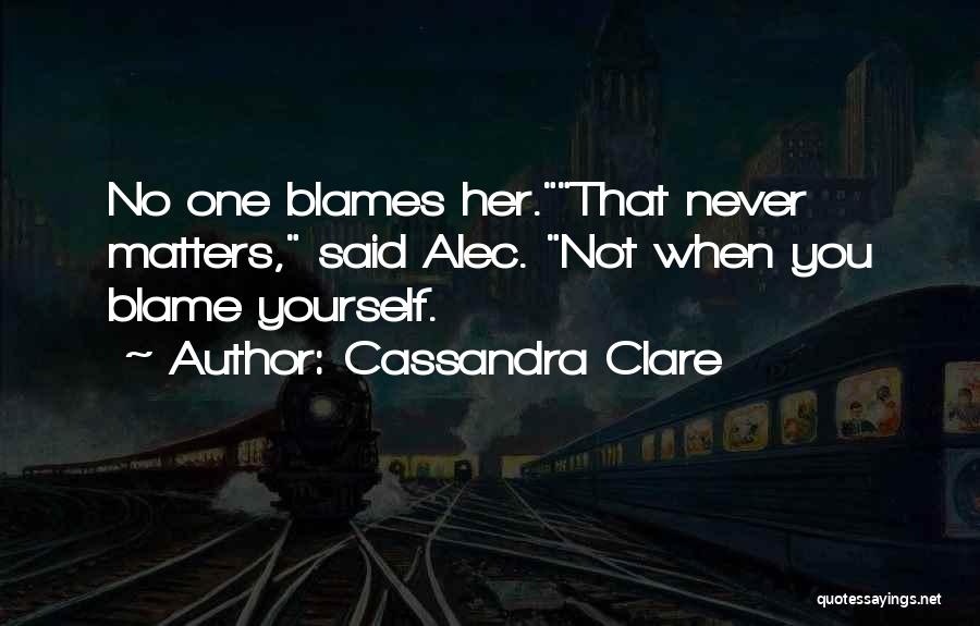 City Of Lost Souls Quotes By Cassandra Clare