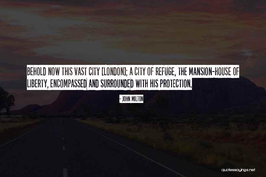 City Of Refuge Quotes By John Milton