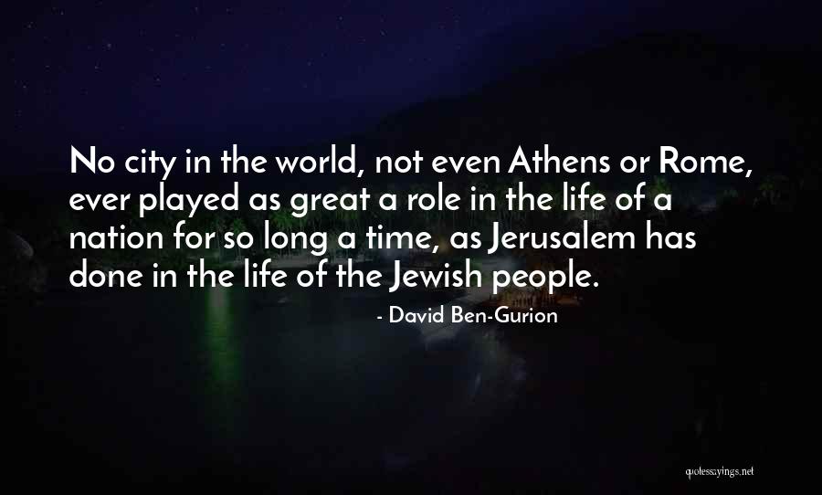 City Of Rome Quotes By David Ben-Gurion City Of Rome Quotes By David Ben-Gurion