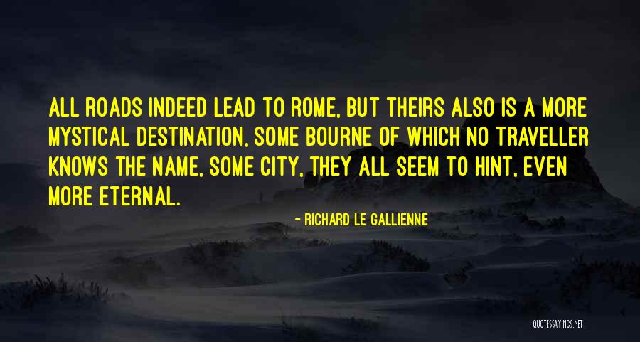 City Of Rome Quotes By Richard Le Gallienne City Of Rome Quotes By Richard Le Gallienne