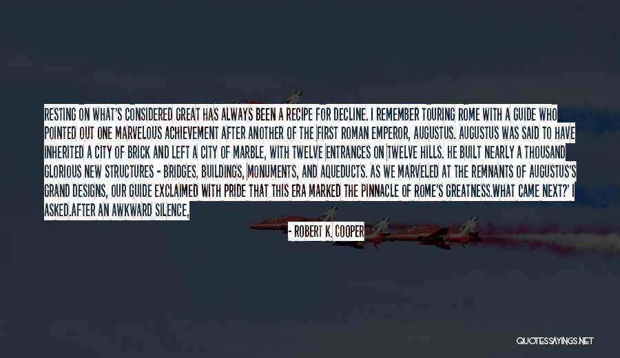 City Of Rome Quotes By Robert K. Cooper City Of Rome Quotes By Robert K. Cooper