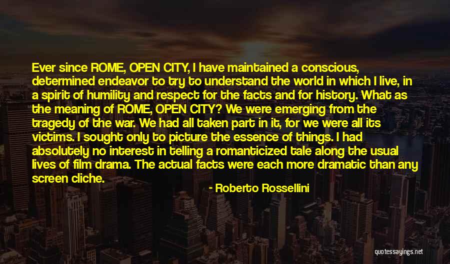 City Of Rome Quotes By Roberto Rossellini City Of Rome Quotes By Roberto Rossellini