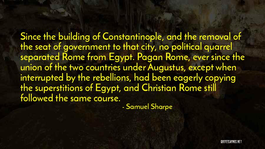 City Of Rome Quotes By Samuel Sharpe City Of Rome Quotes By Samuel Sharpe