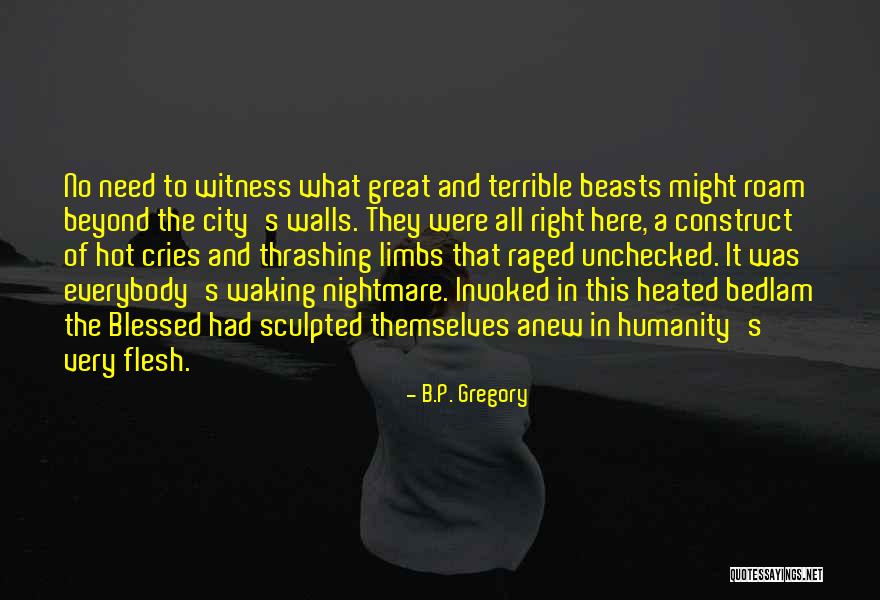 City Of The Beasts Quotes By B.P. Gregory City Of The Beasts Quotes By B.P. Gregory