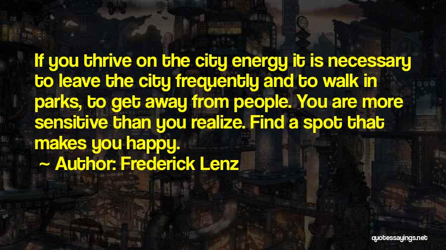City Parks Quotes By Frederick Lenz