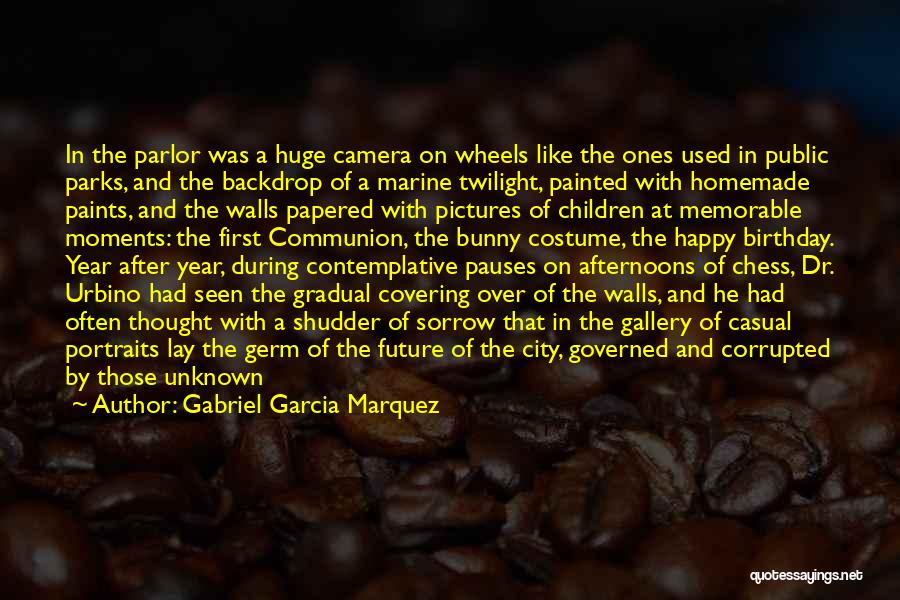 City Parks Quotes By Gabriel Garcia Marquez