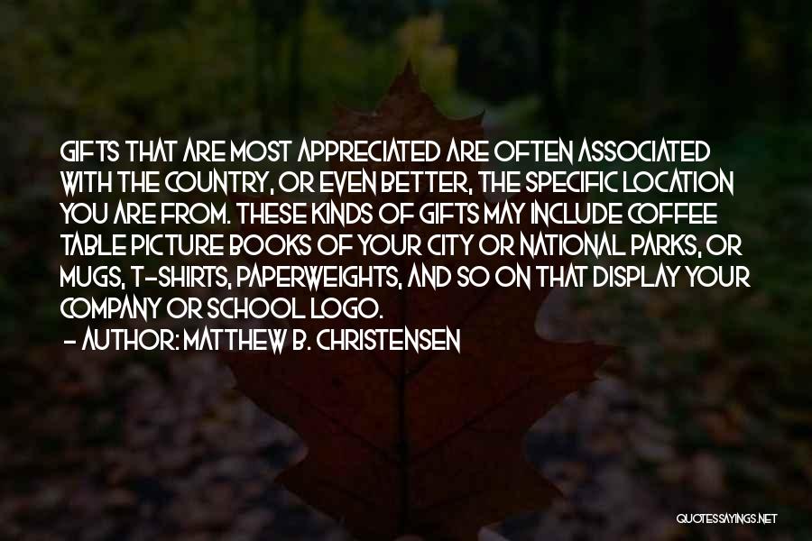 City Parks Quotes By Matthew B. Christensen