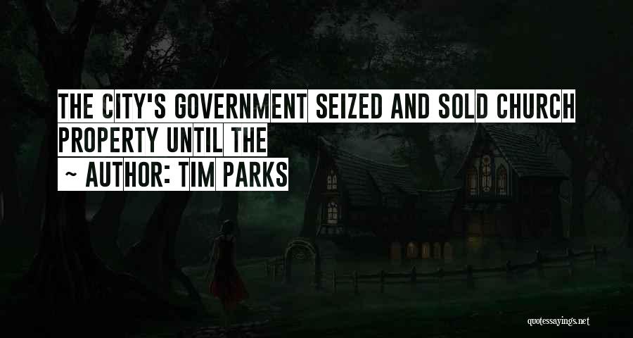 City Parks Quotes By Tim Parks
