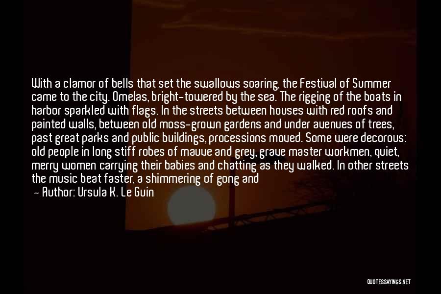 City Parks Quotes By Ursula K. Le Guin