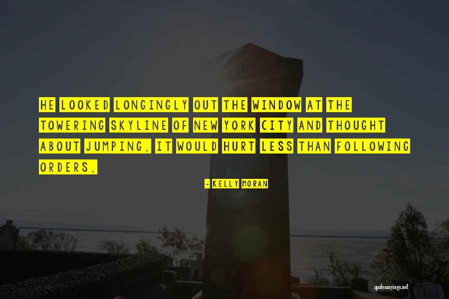 City Skyline Quotes By Kelly Moran City Skyline Quotes By Kelly Moran