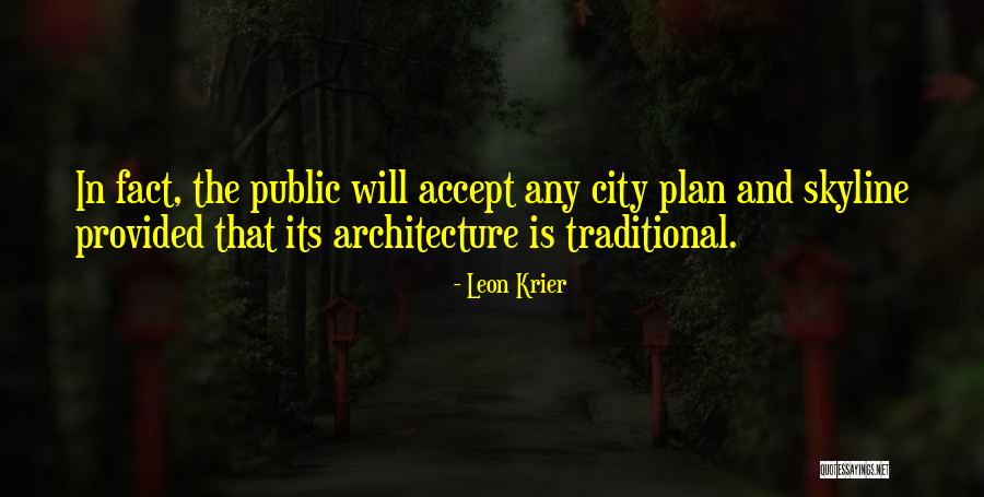 City Skyline Quotes By Leon Krier