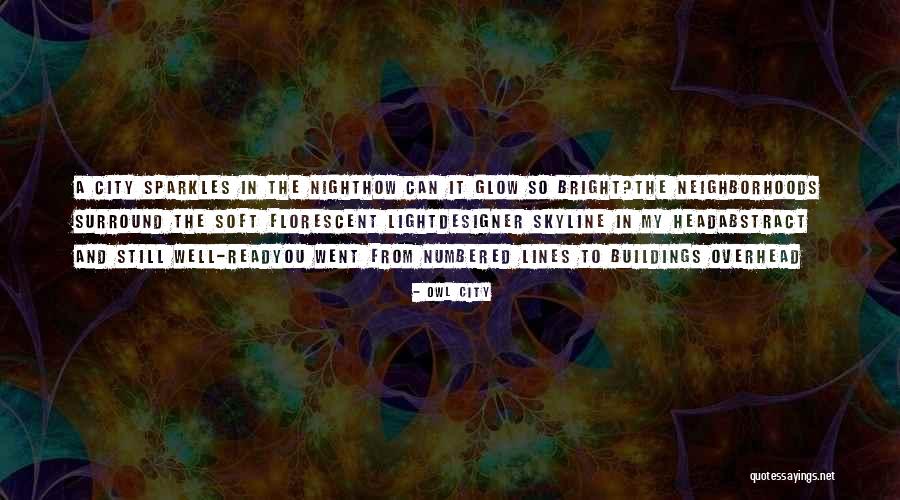 City Skyline Quotes By Owl City City Skyline Quotes By Owl City