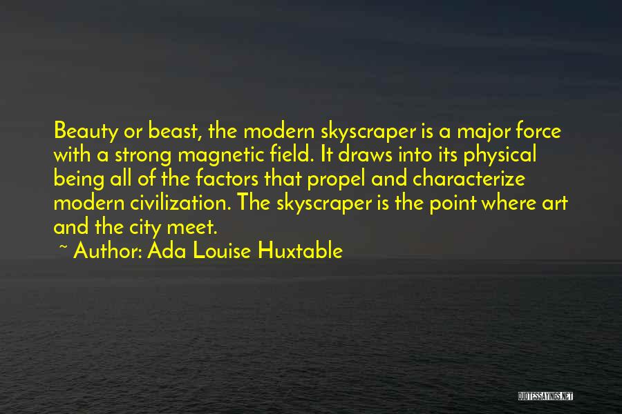 City Skyscraper Quotes By Ada Louise Huxtable