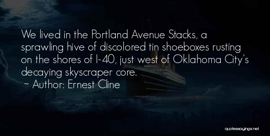 City Skyscraper Quotes By Ernest Cline