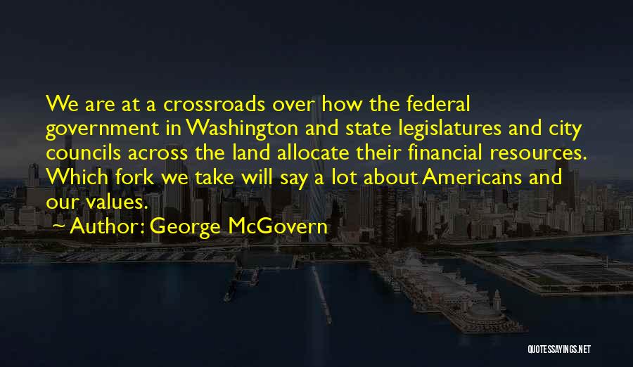 City State Quotes By George McGovern