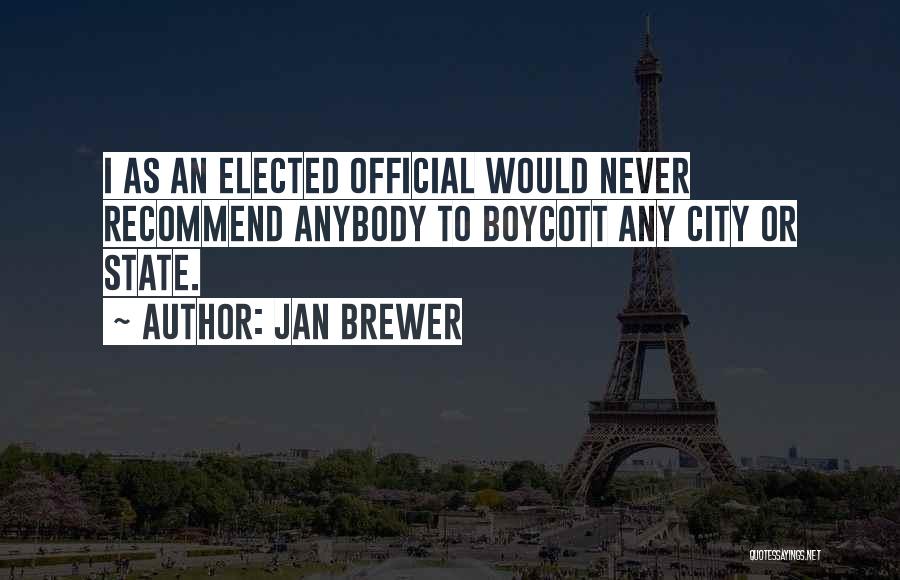 City State Quotes By Jan Brewer