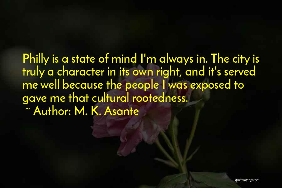 City State Quotes By M. K. Asante