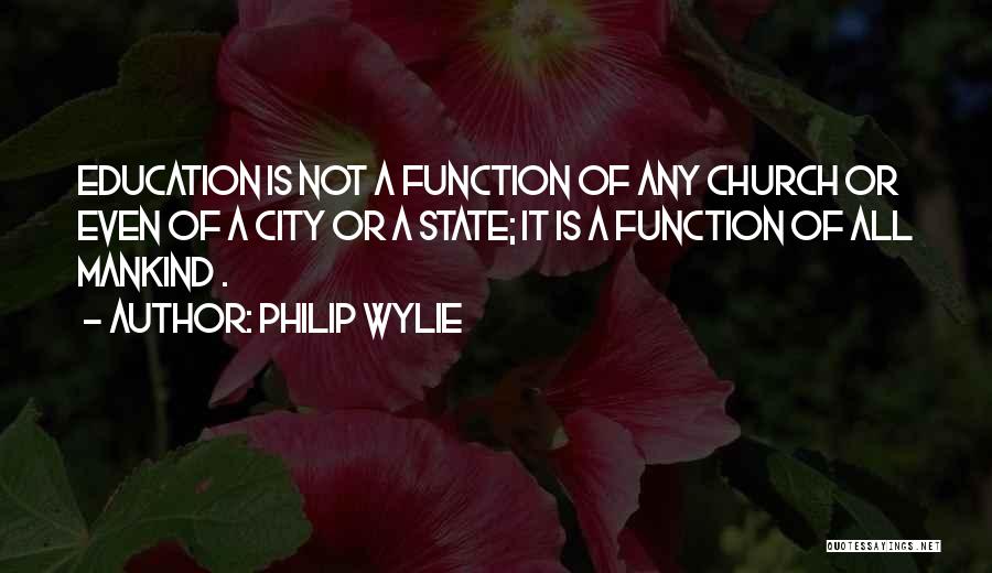 City State Quotes By Philip Wylie