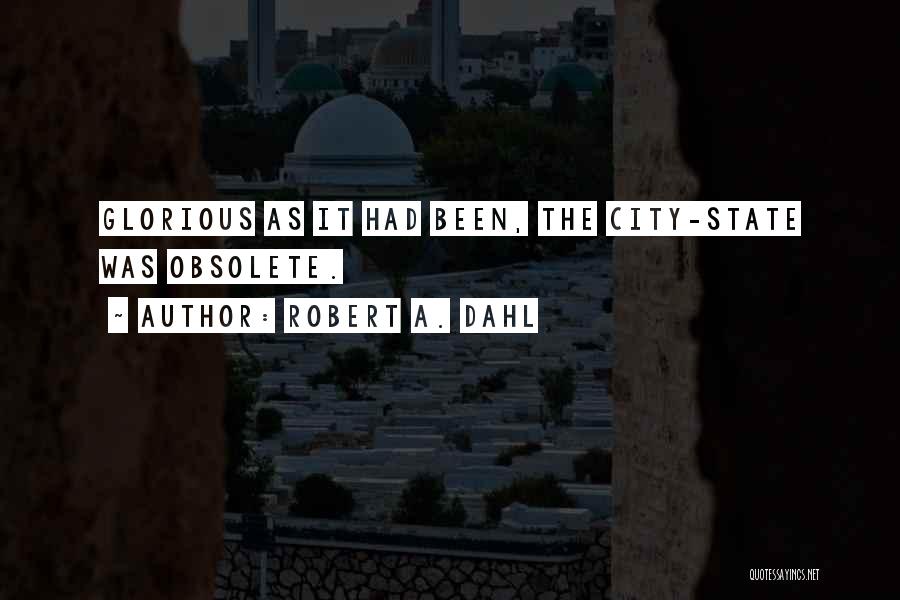 City State Quotes By Robert A. Dahl