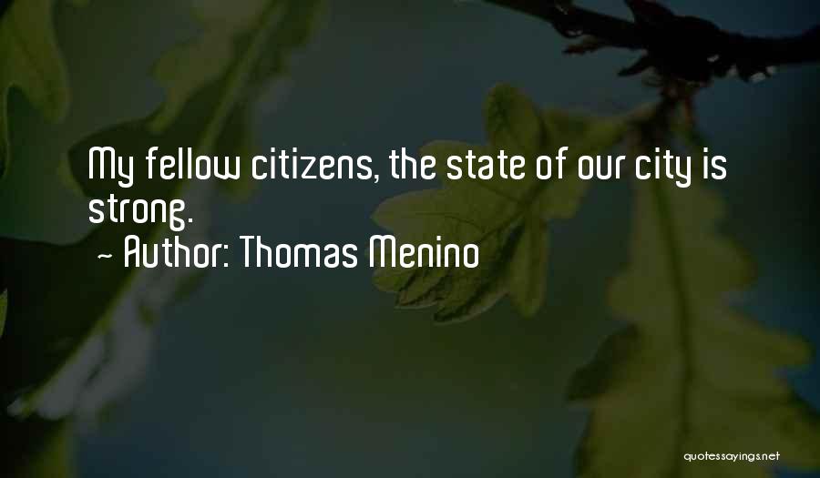 City State Quotes By Thomas Menino