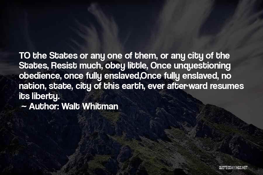 City State Quotes By Walt Whitman