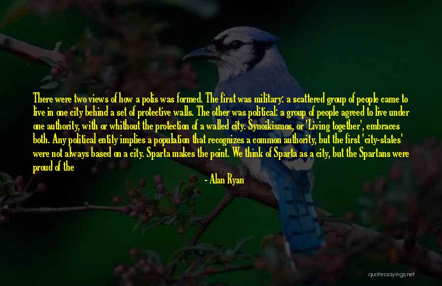 City States Quotes By Alan Ryan City States Quotes By Alan Ryan