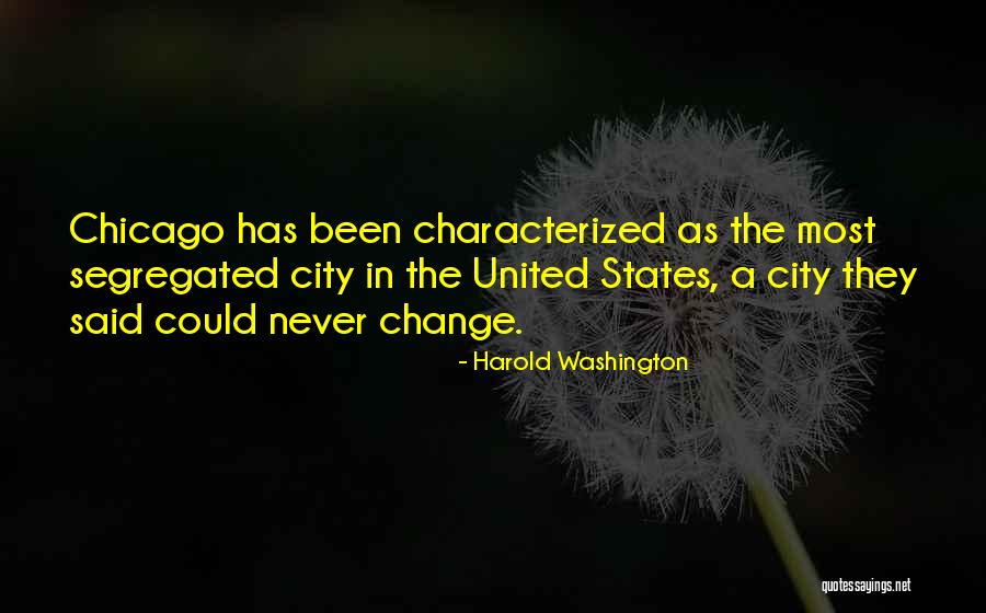 City States Quotes By Harold Washington City States Quotes By Harold Washington