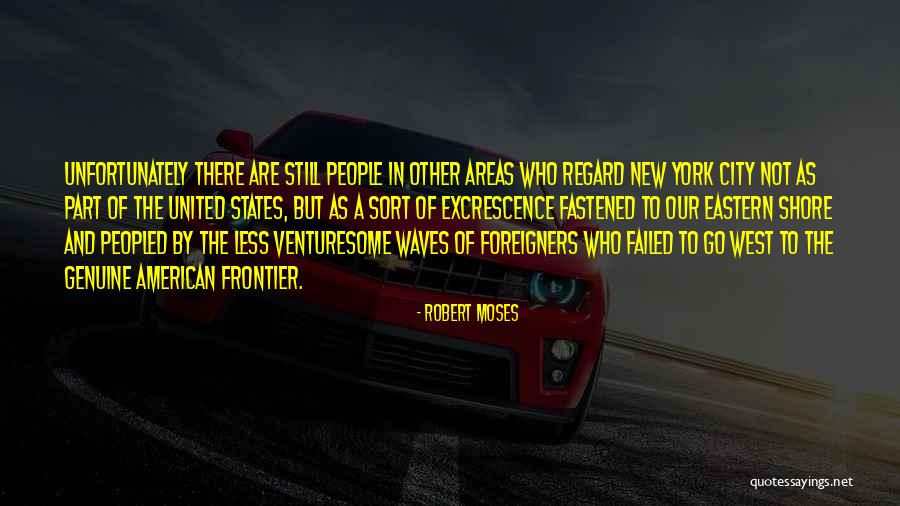 City States Quotes By Robert Moses City States Quotes By Robert Moses