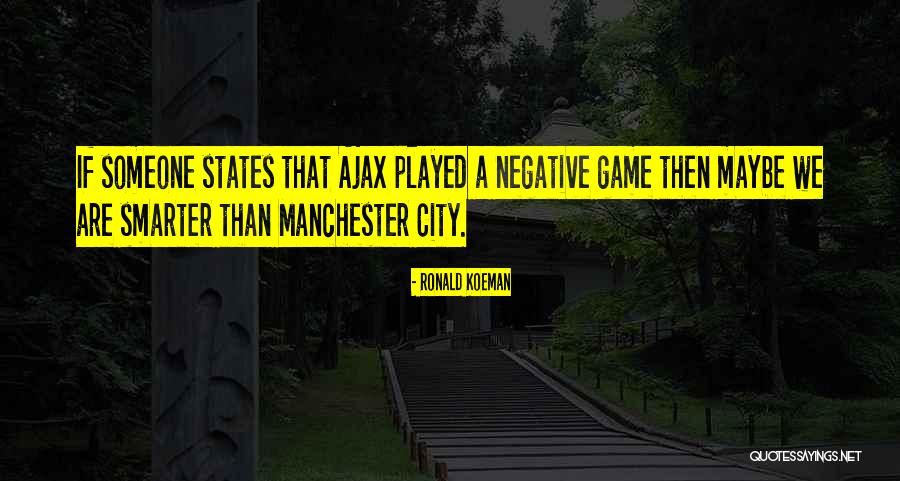 City States Quotes By Ronald Koeman City States Quotes By Ronald Koeman