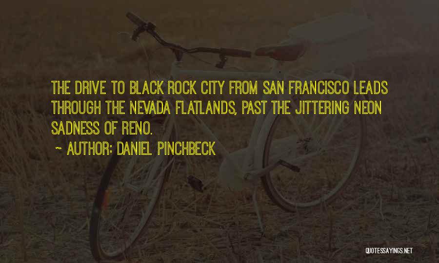 City Travel Quotes By Daniel Pinchbeck