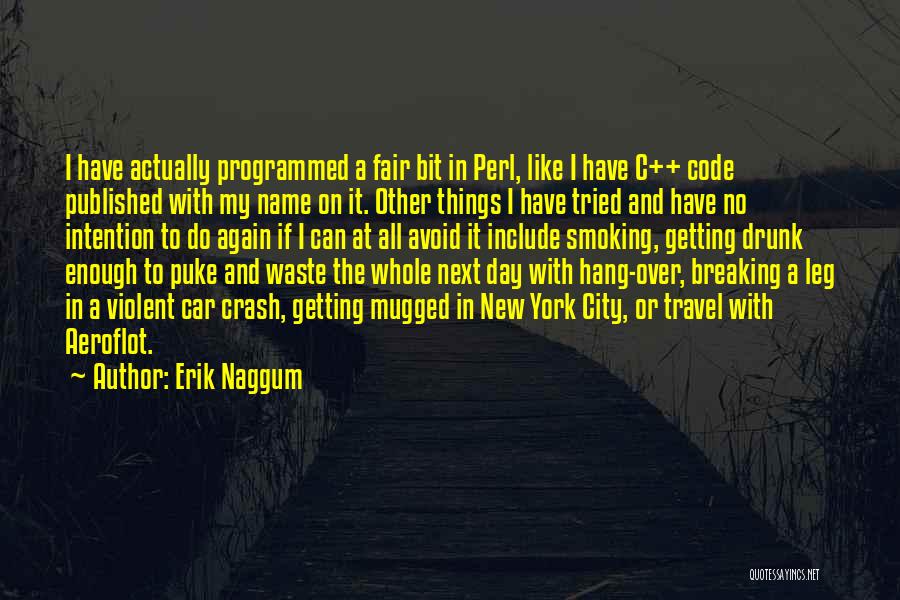 City Travel Quotes By Erik Naggum