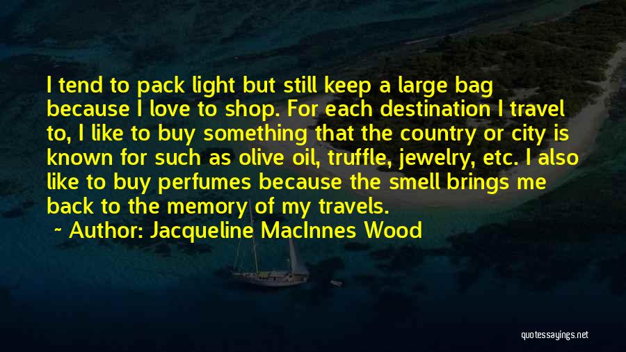 City Travel Quotes By Jacqueline MacInnes Wood