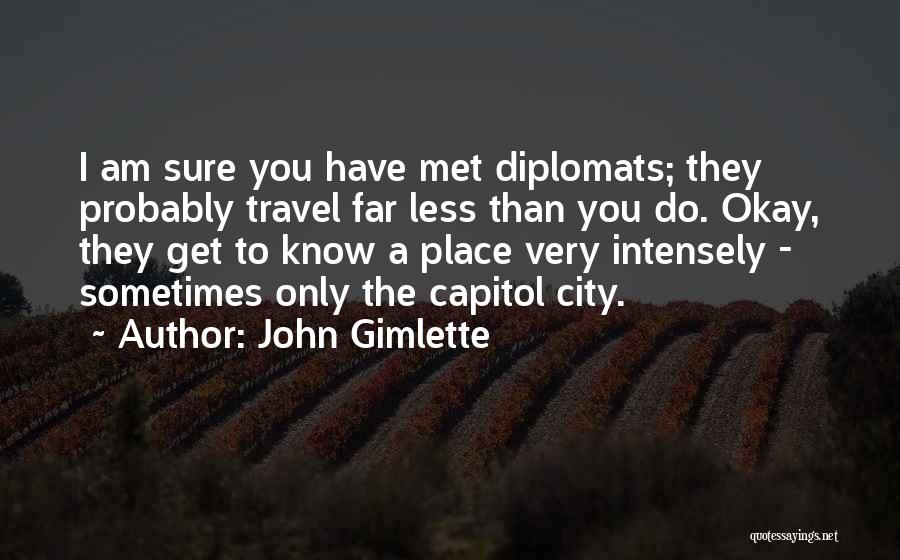 City Travel Quotes By John Gimlette