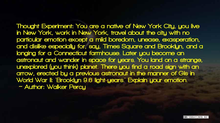 City Travel Quotes By Walker Percy