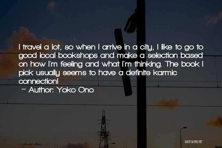 City Travel Quotes By Yoko Ono