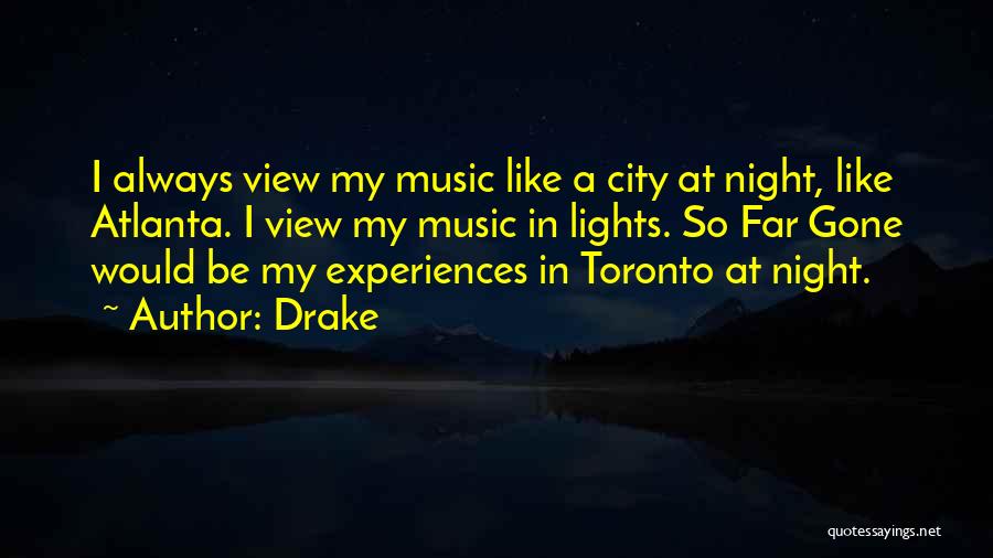 City Views Quotes By Drake