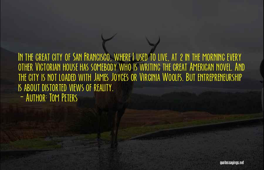 City Views Quotes By Tom Peters