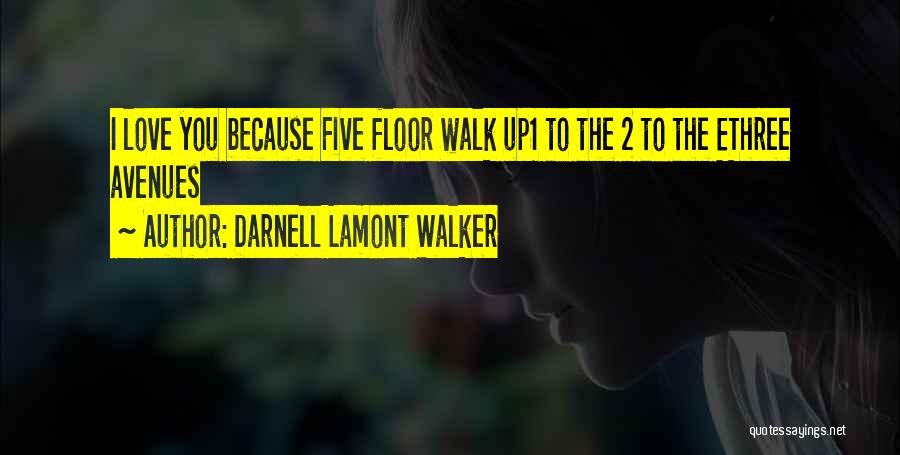 City Walk Quotes By Darnell Lamont Walker