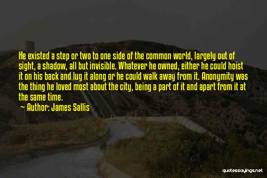 City Walk Quotes By James Sallis