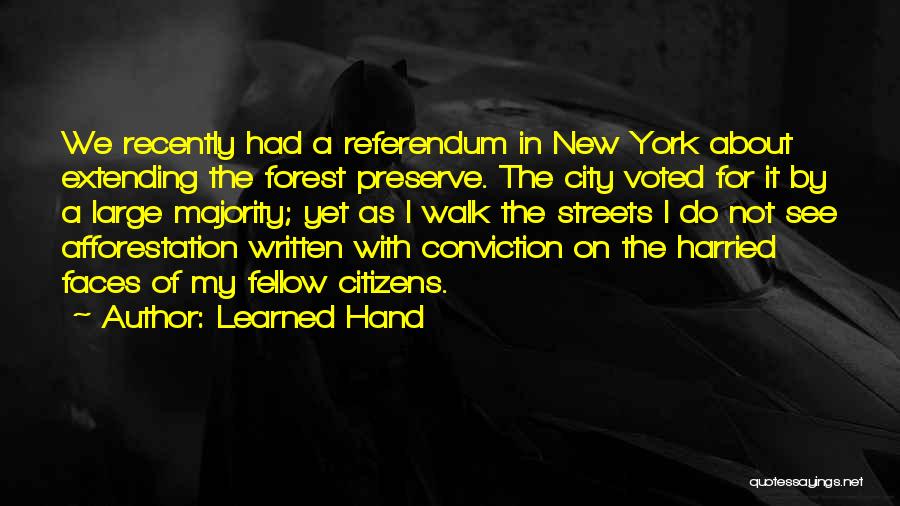 City Walk Quotes By Learned Hand