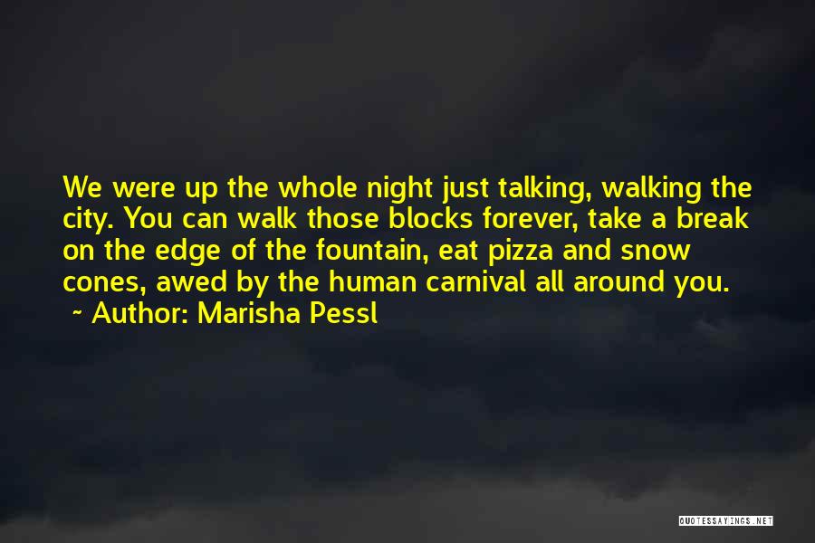 City Walk Quotes By Marisha Pessl