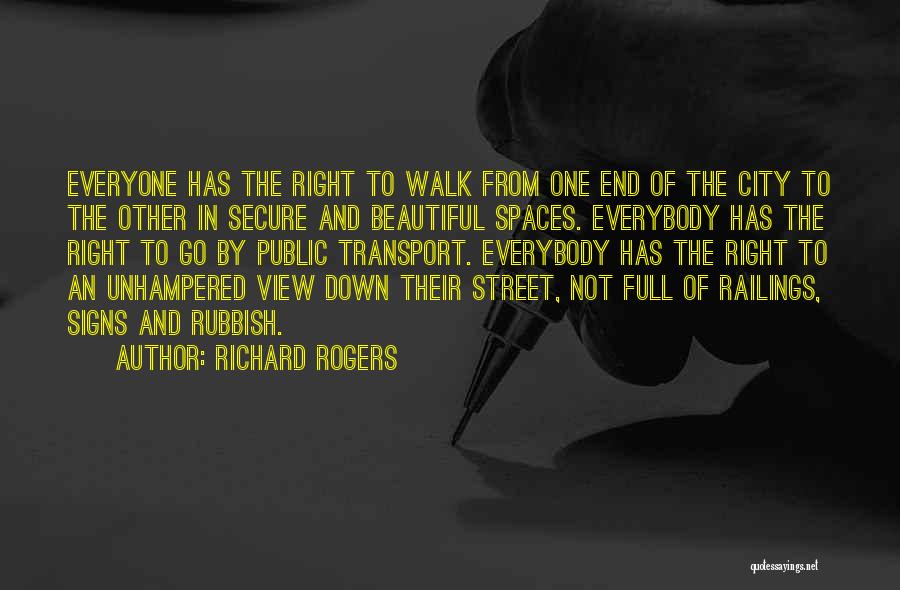 City Walk Quotes By Richard Rogers