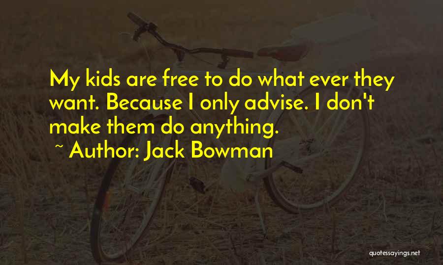 Citywest Quotes By Jack Bowman