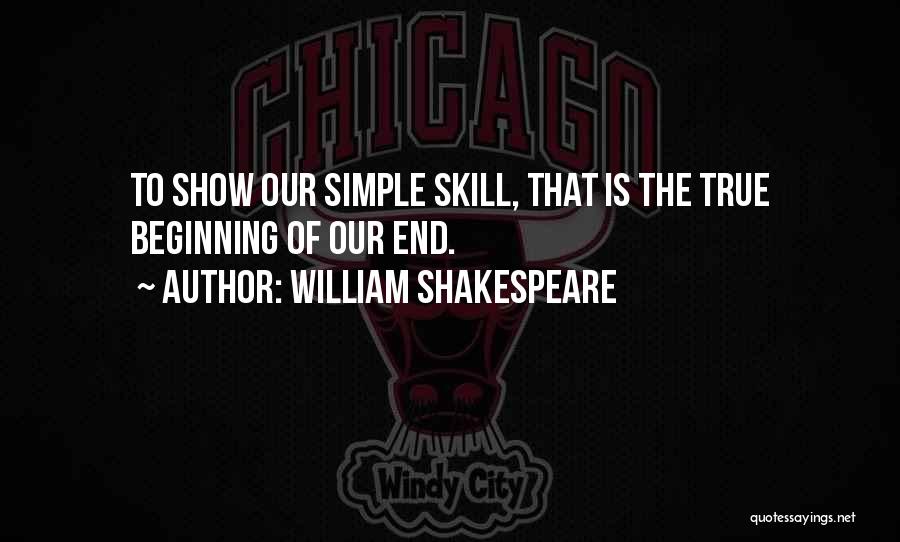 Ciudad De Hueso Quotes By William Shakespeare