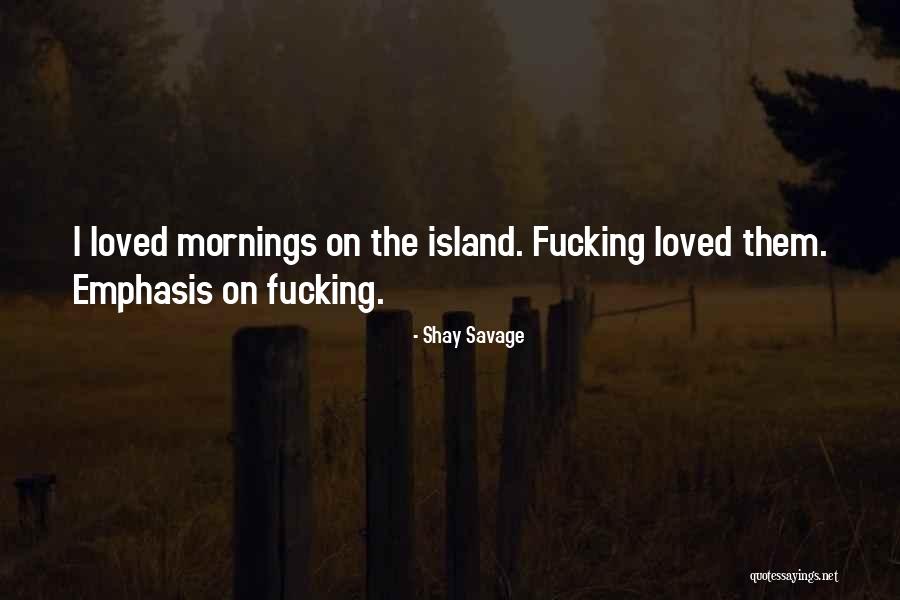 Ciudadano Significado Quotes By Shay Savage