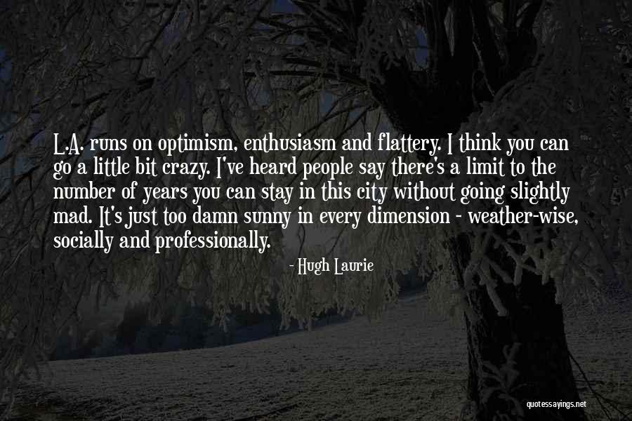 Ciudadelas De Guayaquil Quotes By Hugh Laurie Ciudadelas De Guayaquil Quotes By Hugh Laurie