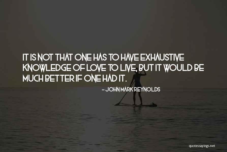 Cium Mulut Quotes By John Mark Reynolds Cium Mulut Quotes By John Mark Reynolds