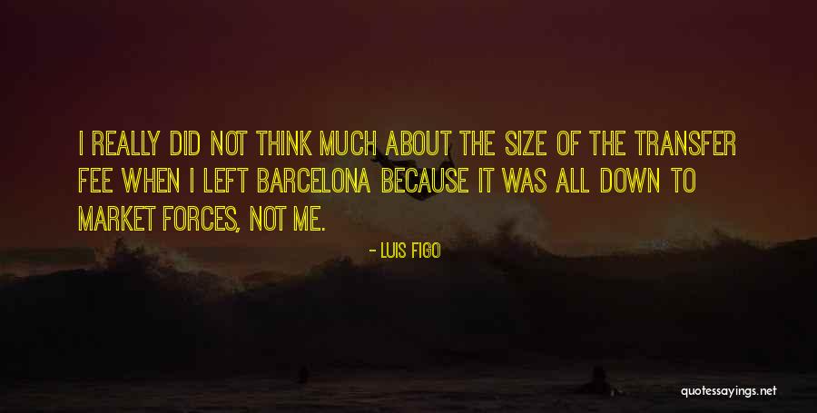 Cium Pepek Quotes By Luis Figo Cium Pepek Quotes By Luis Figo