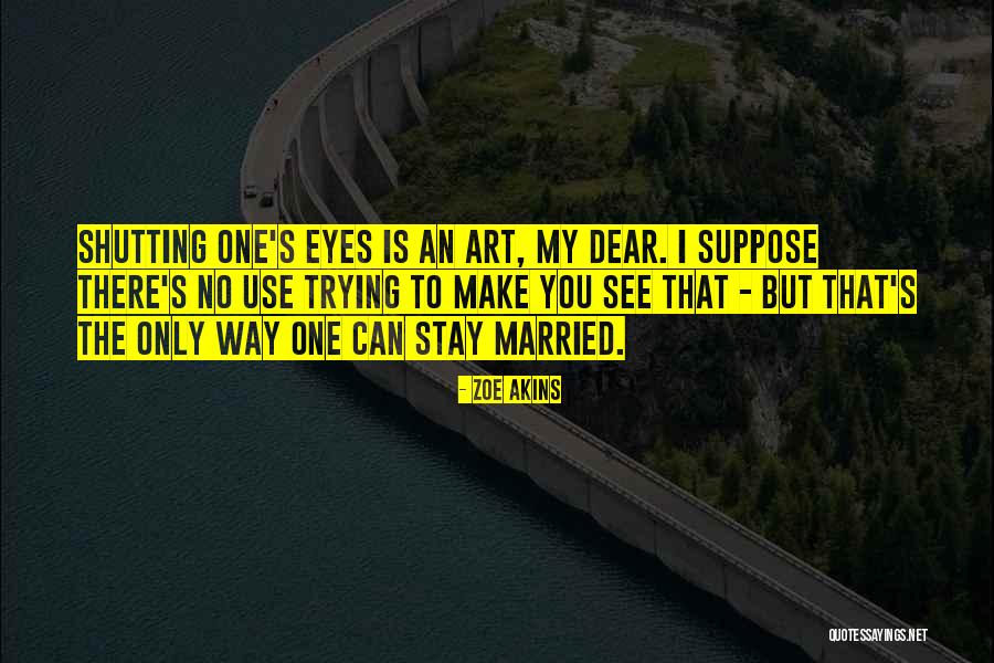 Ciumenta Em Quotes By Zoe Akins Ciumenta Em Quotes By Zoe Akins