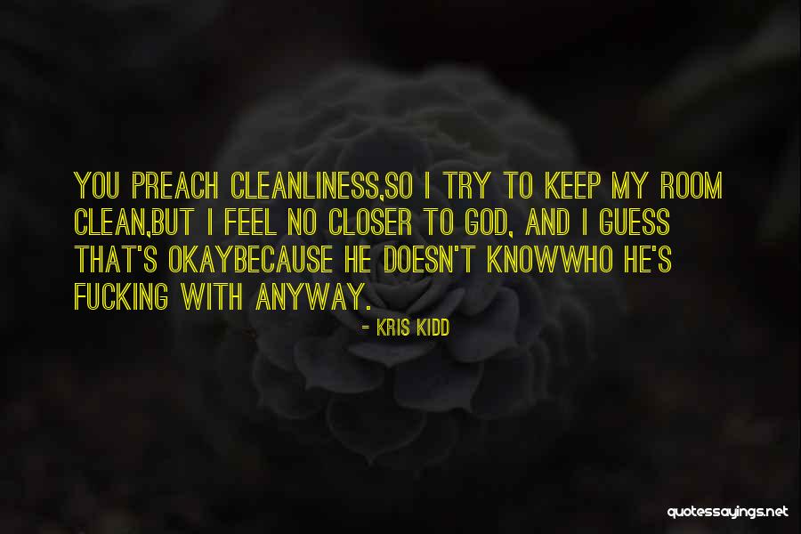 Ciupa Mariana Quotes By Kris Kidd Ciupa Mariana Quotes By Kris Kidd